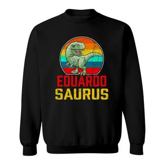 Eduardo Saurus Family Reunion Last Name Team Funny Custom Sweatshirt - Seseable