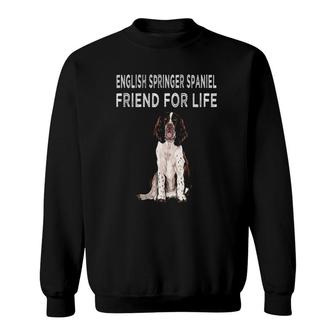 English Springer Spaniel Friend For Life Dog Friendship Sweatshirt - Seseable