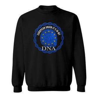 European Union Its In My Dna European Union European Union Flag In Thumbprint Sweatshirt | Mazezy