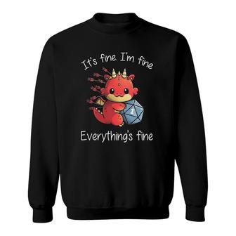 Everythings Fine - Rpg Funny Dragon Sweatshirt | Mazezy