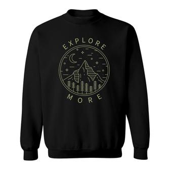 Explore More Minimalist Mountains Hiking Hiker Rock Climbing Sweatshirt - Thegiftio UK