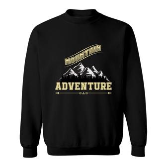 Explore Travel Lover Who Adventure In The Mountains Sweatshirt - Seseable