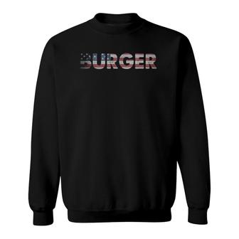 Fast Food Usa Burger Flag American Flag Sweatshirt | Mazezy UK