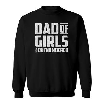 Fathers Day Gift From Daughters Dad Of Girls Matching Family Sweatshirt - Seseable