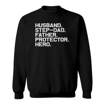 Fathers Day Husband Step Dad Protector Hero Dad Sweatshirt - Seseable