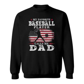 Favorite Baseball Player Calls Me Dad Usa Flag Fathers Day Sweatshirt - Seseable