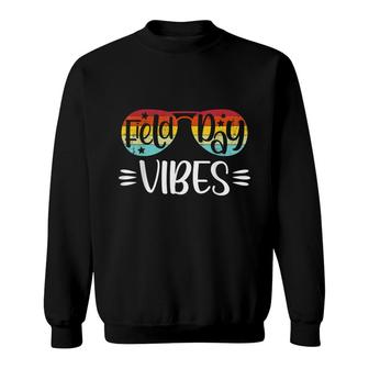 Field Day Vibes Funny Gifts For Teacher Kids Field Day 2022 Sweatshirt - Seseable