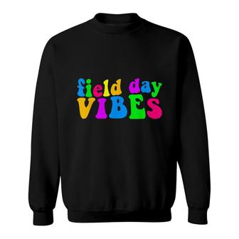 Field Day Vibes School Game Day Field Day Kids Teacher 2022 Sweatshirt - Seseable