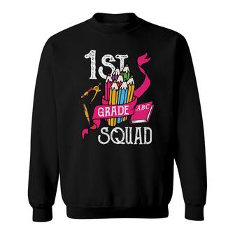 First Grade Teacher Back To School 1St Grade Squad Sweatshirt - Seseable