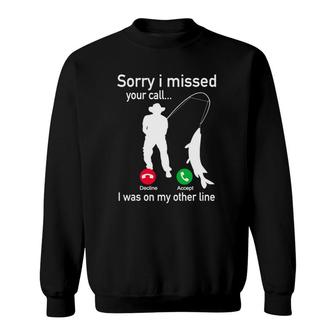 Fishing Phone Call With Fishing Line - Funny Fish Fisherman Sweatshirt | Mazezy