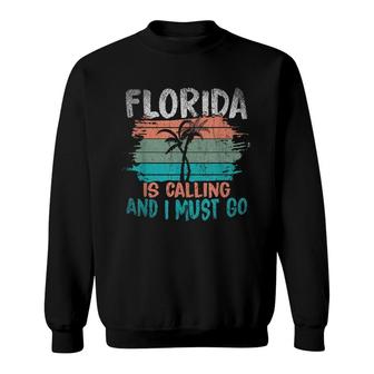 Florida Is Calling And I Must Go Retro Palm Trees Florida Sweatshirt - Seseable