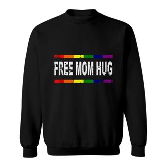 Free Mom Hugs Lgbt Rainbow Pride Parade Mothers Day Gift Sweatshirt - Seseable