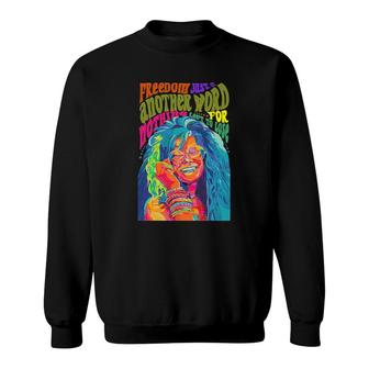 Freedom Just Another Word For Nothing Left To Lose Sweatshirt - Thegiftio UK