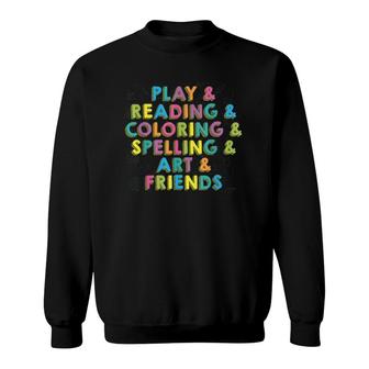Fun Preschool And Grade School Teacher Student Gift Sweatshirt - Seseable