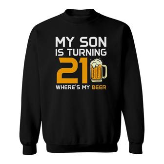 Funny 21St Birthday For Mom Dad Of Son Child Kid 21 Years Old Sweatshirt - Seseable