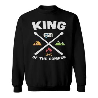Funny Camper King Of The Camper Idea For Who Love Camping New Sweatshirt - Seseable