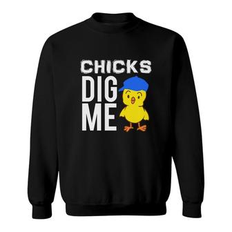 Funny Easter For Boys Chicks Dig Me Sweatshirt - Monsterry