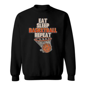 Funny Eat Sleep Basketball Repeat Sports Coach Player Team Sweatshirt - Seseable