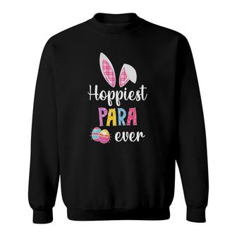 Funny Hoppiest Para Ever Bunny Rabbit Easter Matching Sweatshirt | Mazezy