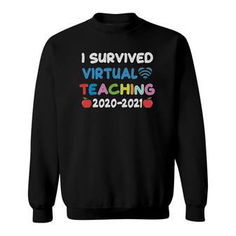 Funny I Survived Virtual Teaching End Of Year Teacher Remote Sweatshirt - Seseable