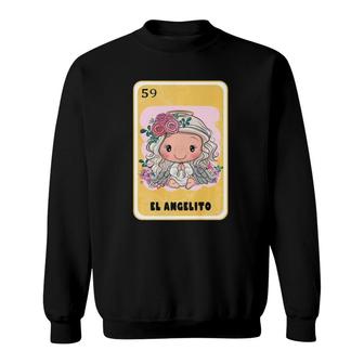 Funny Mexican Lottery Bingo Mexican Gifts El Angelito Sweatshirt - Seseable