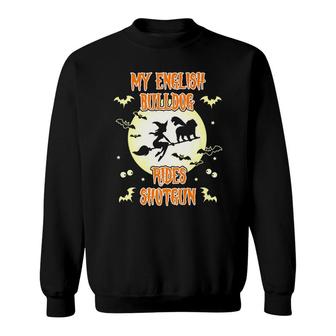 Funny My English Bulldog Rides Shotgun Halloween Sweatshirt - Monsterry UK