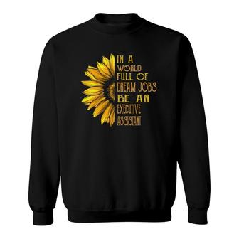 Funny Sunflower S Executive Assistant Sweatshirt | Mazezy