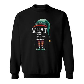 Funny What The Elf Costume Family Matching Christmas Sweatshirt - Seseable