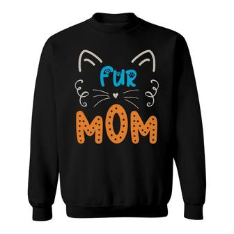 Fur Mom Cat Design For Mother Gift In Mothers Day Sweatshirt - Seseable