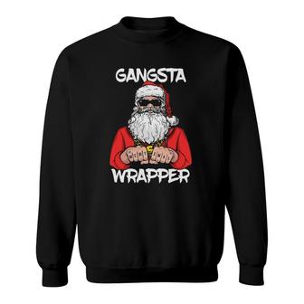 Gangsta Wrapper Funny Santa Christmas Sweatshirt | Mazezy