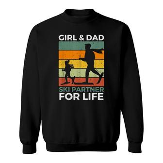 Girl And Dad Ski Partner For Life Daughter Kids Matching Sweatshirt - Seseable