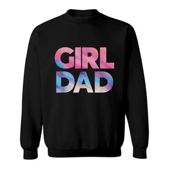 Girl Dad Daddy Fathers Day Daughter Bady Girl Dad Sweatshirt - Seseable