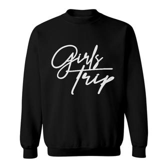 Girls Trip Vacation Attractive Gift Sweatshirt - Thegiftio UK