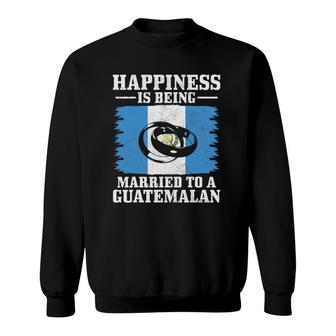 Guatemalan Wife Husband Married Wedding Guatemala Flag Sweatshirt | Mazezy