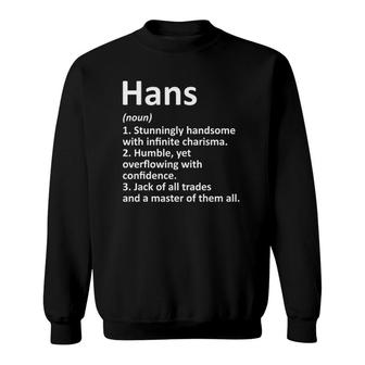Hans Definition Personalized Name Funny Birthday Gift Idea Sweatshirt | Mazezy