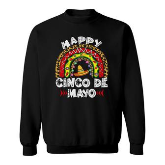 Happy Cinco De Mayo Rainbow Mexican Fiesta For Women Men Sweatshirt | Mazezy
