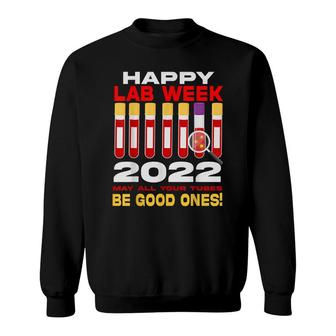 Happy Lab Week 2022 Technician Funny Scientist Sweatshirt - Seseable