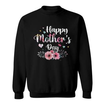 Happy Mothers Day 2022 Cute Floral For Women Mom Grandma Sweatshirt - Seseable
