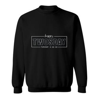 Happy Twosday Tuesday Interesting 2022 Gift Sweatshirt - Thegiftio UK