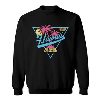 Hawaii 80S 90S Retro Style Endless Summer The Island Of Paradise Sweatshirt - Seseable