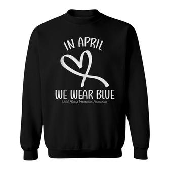 Heart In April We Wear Blue Child Abuse Prevention Awareness Sweatshirt - Seseable