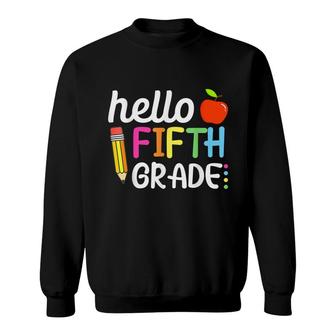 Hello Fifth Grade Team 5Th Grade Back To School Teacher Kids Sweatshirt - Seseable