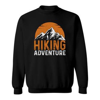 Hiking Adventure Great Explore Travel Lover Sweatshirt - Seseable