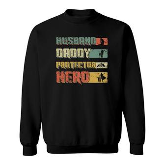 Husband Daddy Protector Hero Retro Vintage Fathers Day Sweatshirt - Seseable