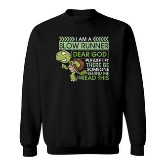 I Am A Slow Runner Vintage Turtle Lover Running Marathon Sweatshirt | Mazezy