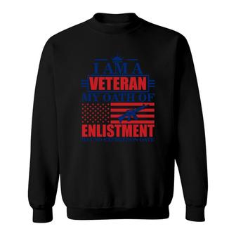 I Am A Veteran 2022 My Oath Of Enlistment Sweatshirt - Seseable