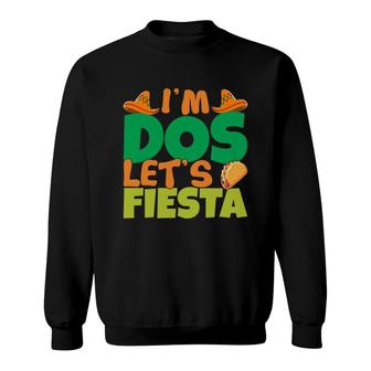 I Am Dos Lets Fiesta Colorful Decoration Gift For Human Sweatshirt - Seseable