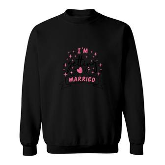 I Am Getting Married Pink Gilter Great Gift Sweatshirt - Seseable