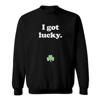 I Got Lucky Funny Pregnant St Patricks Day Sweatshirt - Monsterry DE