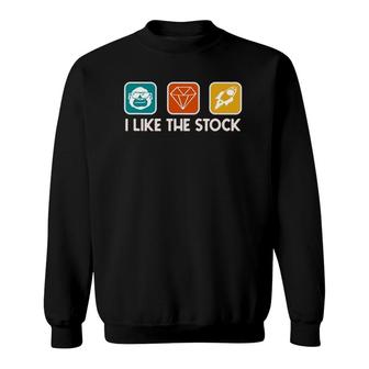 I Like The Stock Diamond Hands Ape Gme Sweatshirt | Mazezy
